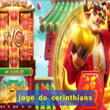 jogo do corinthians ao vivo multicanal